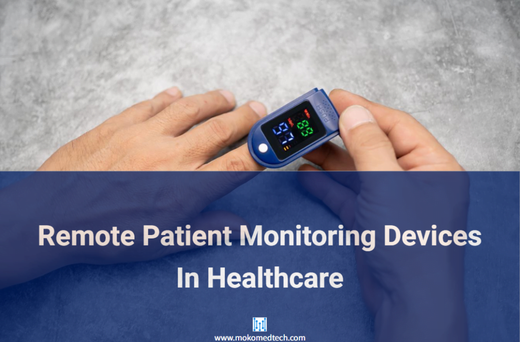 Remote Patient Monitoring Devices in Healthcare - MOKO