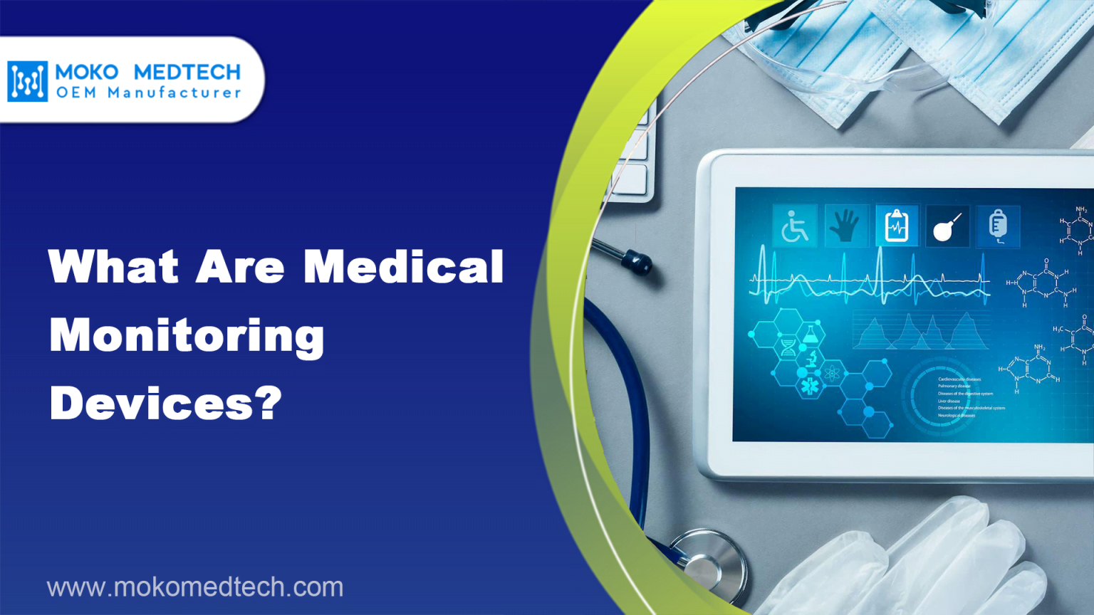 What Are Medical Monitoring Devices? MOKOMEDTECH