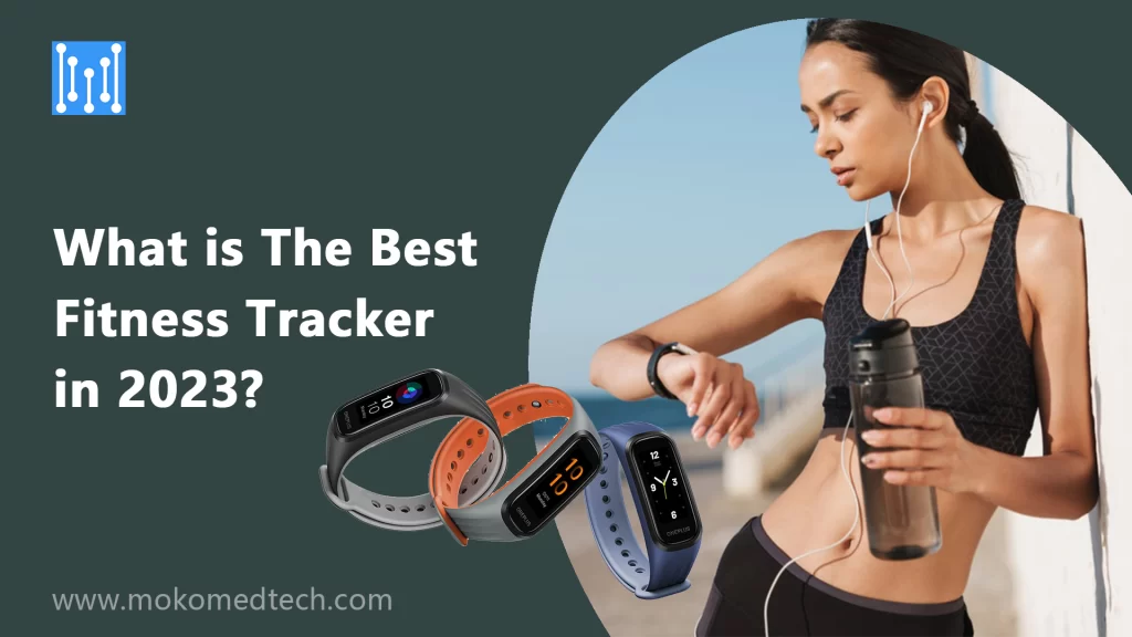 What is the best fitness tracker in 2023?